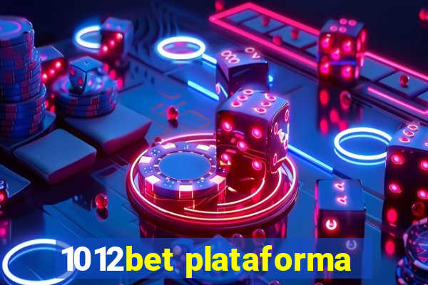 1012bet plataforma